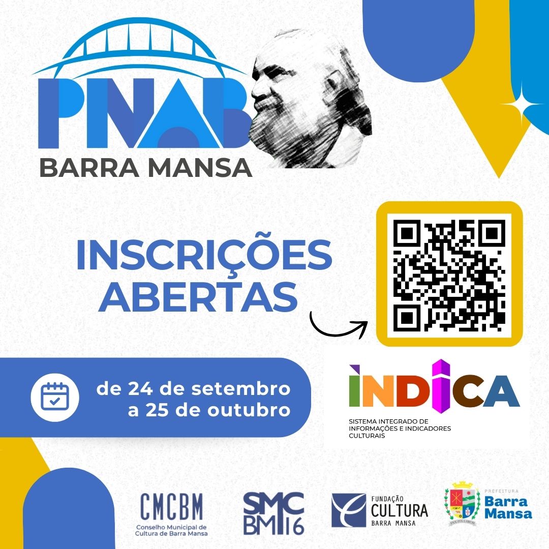 ​Os Editais PNAB Barra Mansa Estão no Ar! Inscreva seu Projeto até 25 de Outubro de 2024